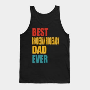 Vintage Best Rhodesian Ridgeback Dad Ever Tank Top